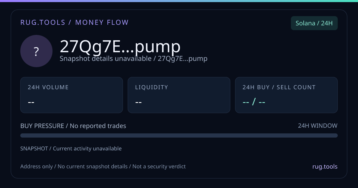 27Qg7E…pump on Solana — Rug.Tools Money Flow